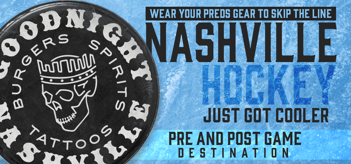Promotional graphic for Goodnight Nashville showing a hockey puck design and text encouraging guests to wear Predators gear for line-skipping perks.