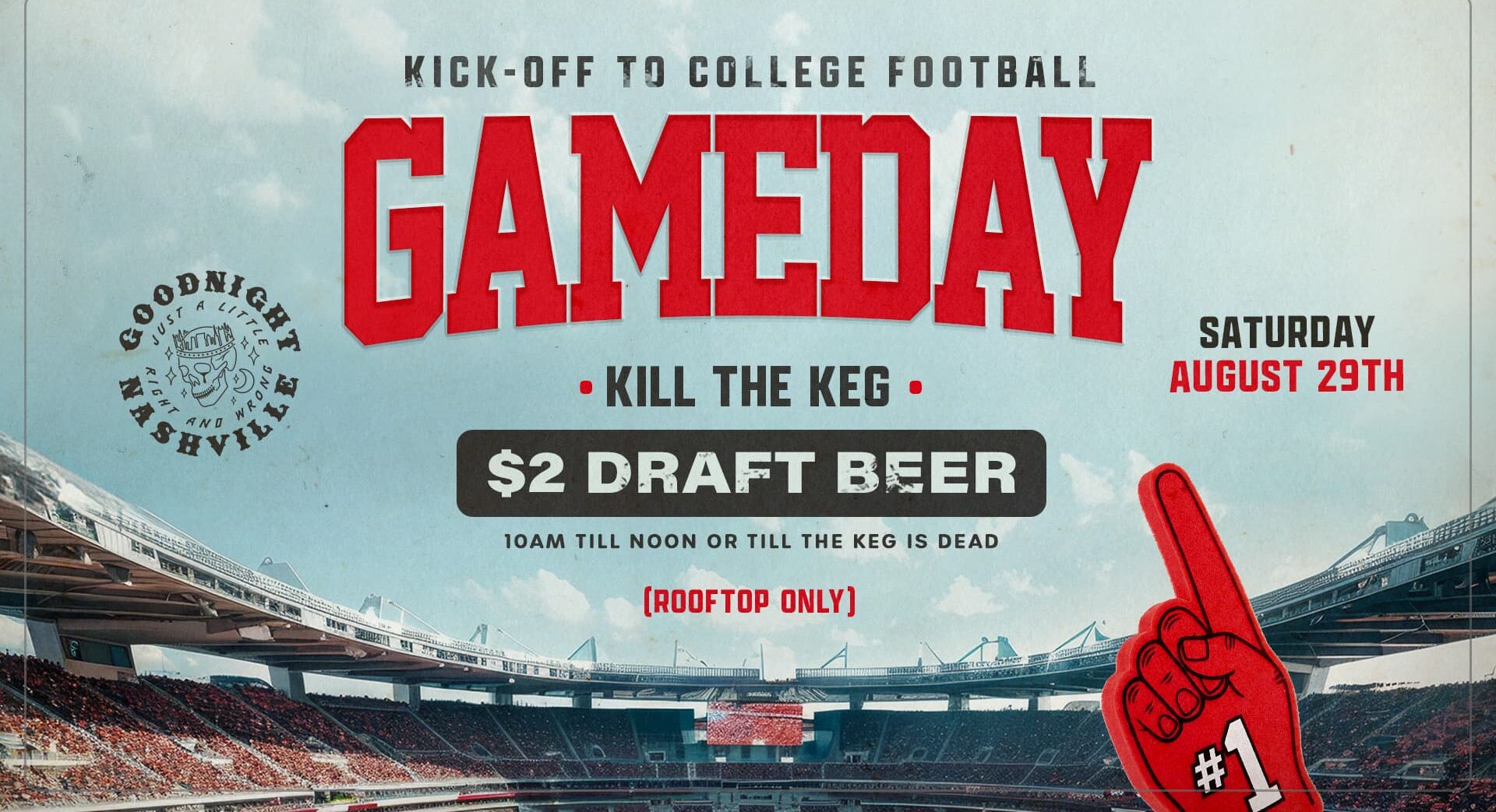 Gameday promotion at Goodnight Nashville on Saturday, August 29, featuring $2 draft beer from 10 AM until noon or until the keg is empty, available on the rooftop only.